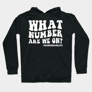 What number are we on Funny dance dad Hoodie